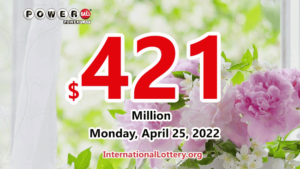 2022年4月23日的Powerball开奖结果；彩票头奖达4.21